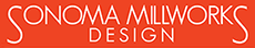 Sonoma Millworks Design